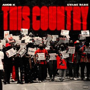 This Country (feat. Kwame Dabie) [Explicit]