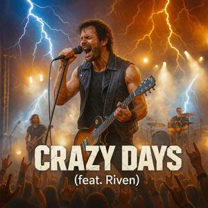 Crazy Days (feat. Riven)