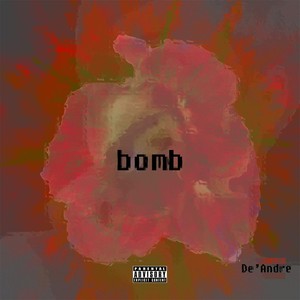 Bomb (Explicit)