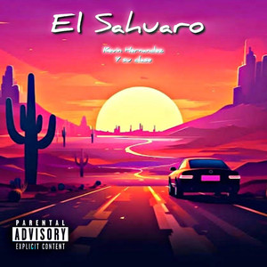 El Sahuaro (Explicit)
