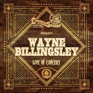 Church Street Station Presents: Wayne Billingsley (Live in Concert)