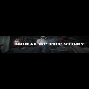 Moral OF The Story (Explicit)