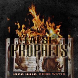 False Prophets (Explicit)
