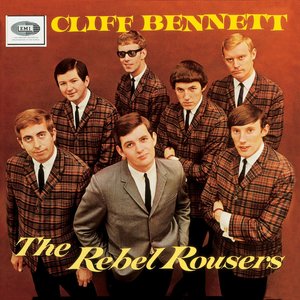 Cliff Bennett & The Rebel Rousers