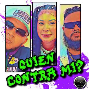 Quien contra mi? (feat. Yosi la princesa & Guillermo Wardz)