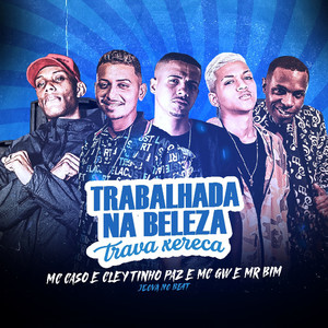 Trabalhada na Beleza Trava Xereca (Remix|Explicit)