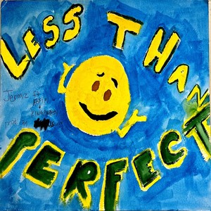 Less Than Perfect (feat. Abfifi & Kingpin) [Explicit]