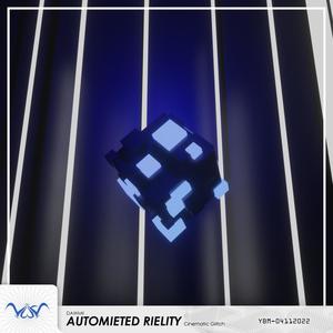 Automieted Rielity