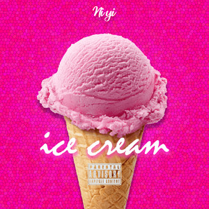 Ice Cream (Explicit)