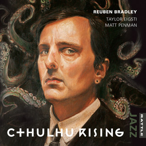 Reuben Bradley - Cthulhu Fhtagn