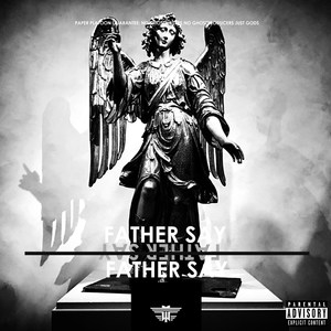 Father Say (Explicit)