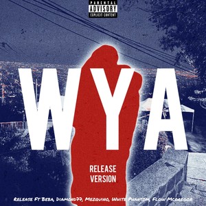 Wya Relea$e Version (Explicit)