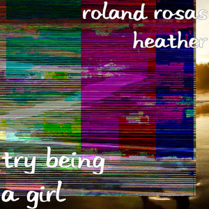 Try Being a Girl