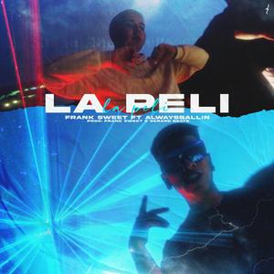 La Peli (feat. AlwaysBallin) [Explicit]