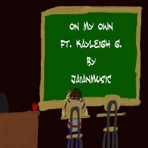 On My Own(feat. Kayleigh G.)