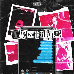 TEXTING (feat. GREYISDEAD) (Explicit)