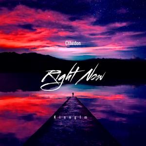 Right Now (feat. Kinnglm)