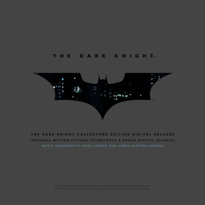 The Dark Knight (Original Motion Picture Soundtrack) [Collectors Edition] (蝙蝠侠：黑暗骑士 电影原声带 (珍藏版))