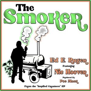 The Smoker (feat. Nic Hoover) [Explicit]