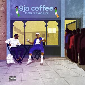 9ja Coffee (feat. Evans Junior)