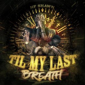 Til My Last Breath (Explicit)