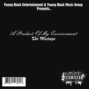 A Product of My Environment (Explicit)
