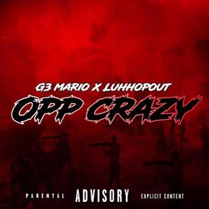 OPP CRAZY (Explicit)