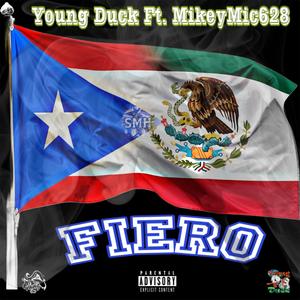 Fiero (feat. MikeyMic628) (Explicit)
