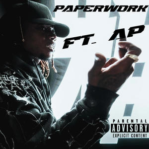 Paperwork (feat. AP) [Explicit]