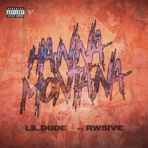 Hanna Montana (feat. RW 5ive) (Explicit)