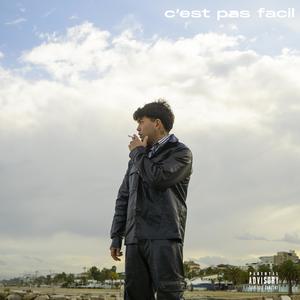 C'est pas facil (Explicit)