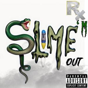 RX 2DOE (SLIME'M OUT) (feat. RIXH SLIME & TRUZO AKA BIGGG TRAAAP) [Explicit]