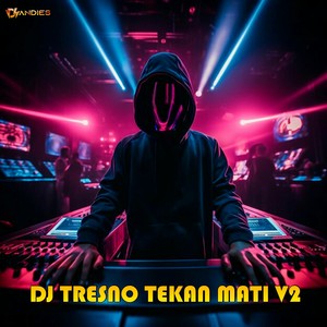 Tresno Tekane Mati (V2)