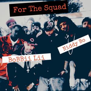 For The Squad (feat. Niddy Bo) [Explicit]