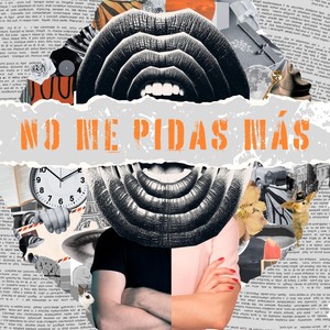 No Me Pidas Mas (feat. Ema Tarocco)