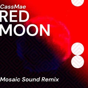 Red Moon (Mosaic Sound Remix)