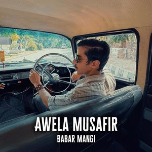 Awela Musafir (Explicit)