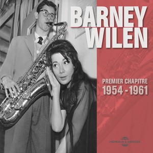 Barney Wilen, Vol. 1 (1954-1961)