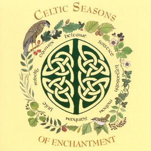 Celtic Seasons Of Enchantment