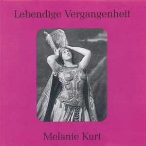 Lebendige Vergangenheit - Melanie Kurt