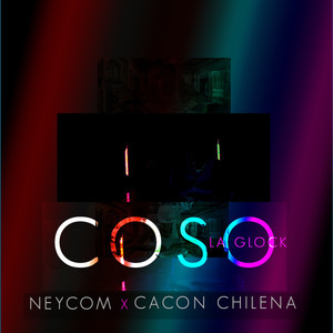 Coso (feat. Cacon Chilena) (Explicit)