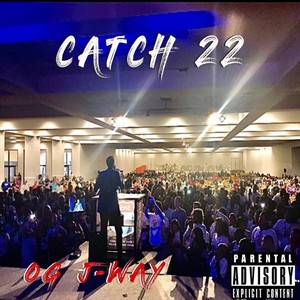 CATCH 22 (Explicit)