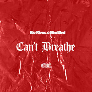 Can't Breathe (Explicit)