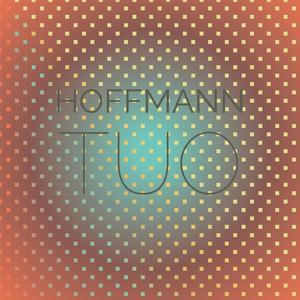 Hoffmann Tuo