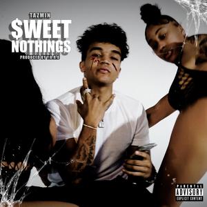 Sweet Nothings (Explicit)