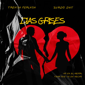 Dias Grises (Explicit)