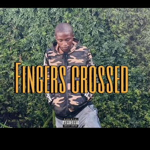 Fingers crossed (feat. Soddahbaby) [Explicit]