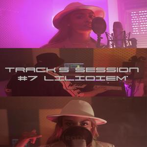 Track's Session #7 (feat. LiliDiem) [Explicit]