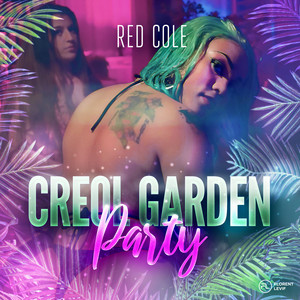 Creol Garden Party (Explicit)