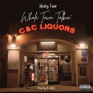 Whole Town Talkin' (Explicit)